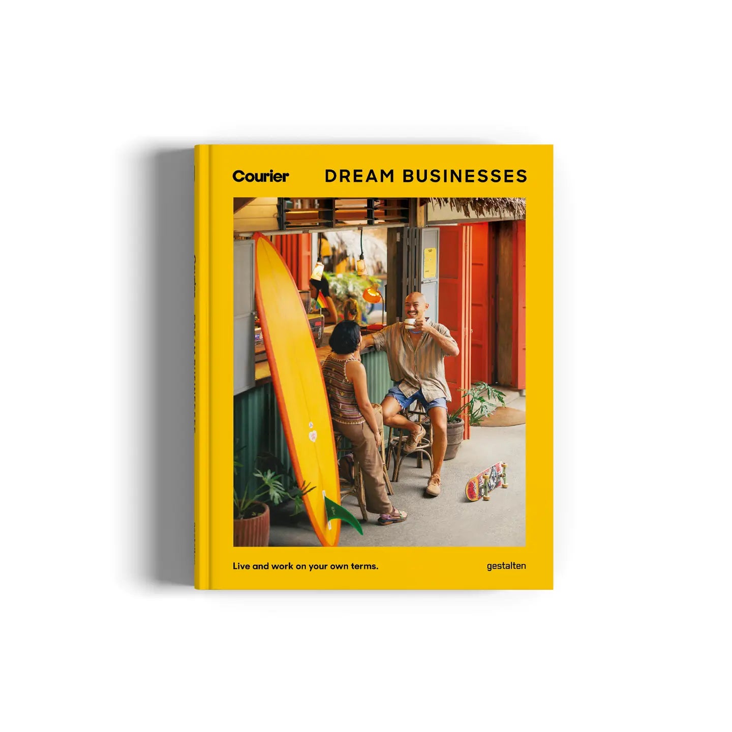 Dream Businesses – Live and Work On Your Own Terms