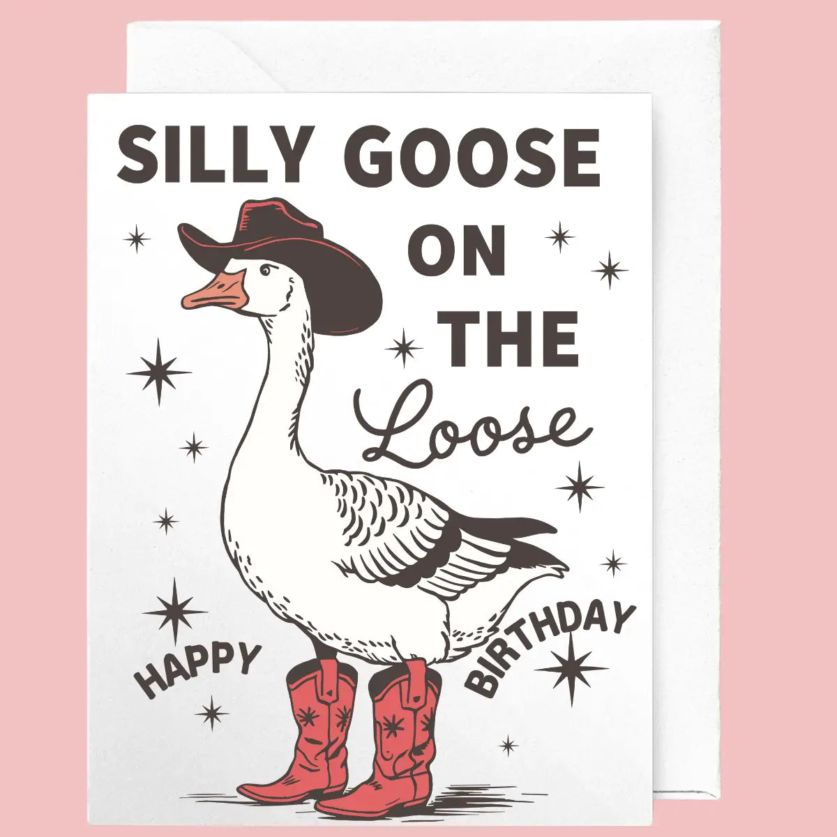 Birthday card with a goose wearing a cowboy hat and boots on a pink background