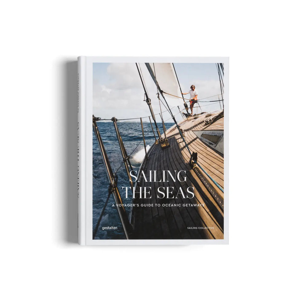 Shop Sailing the Seas: A Voyager's Guide To Oceanic Getaways from gestalten & Sailing Collective at Harbour Thread boutique in St. Petersburg, FL. 